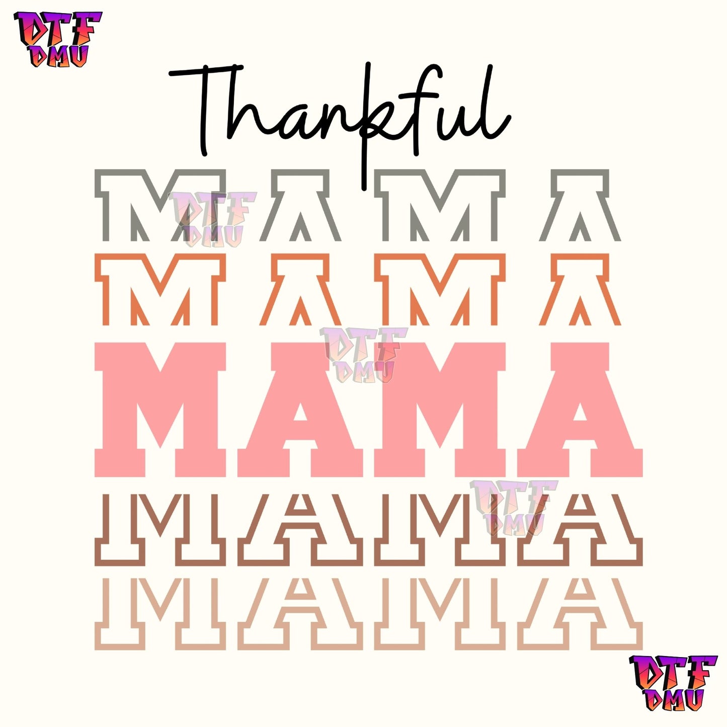 THANKFUL MAMA (DTF Ready to Apply Transfer Print)