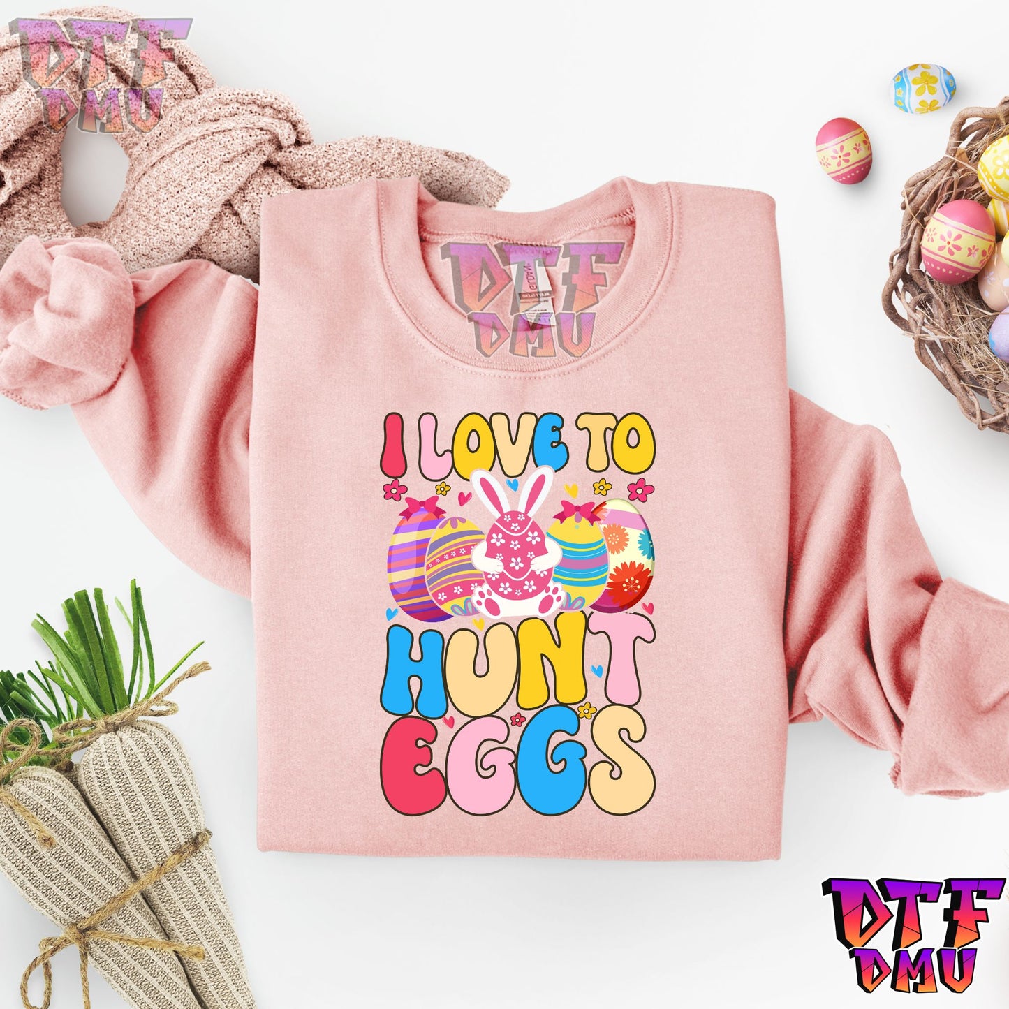 I Love to HUNT EGGS DTF Transfer Print