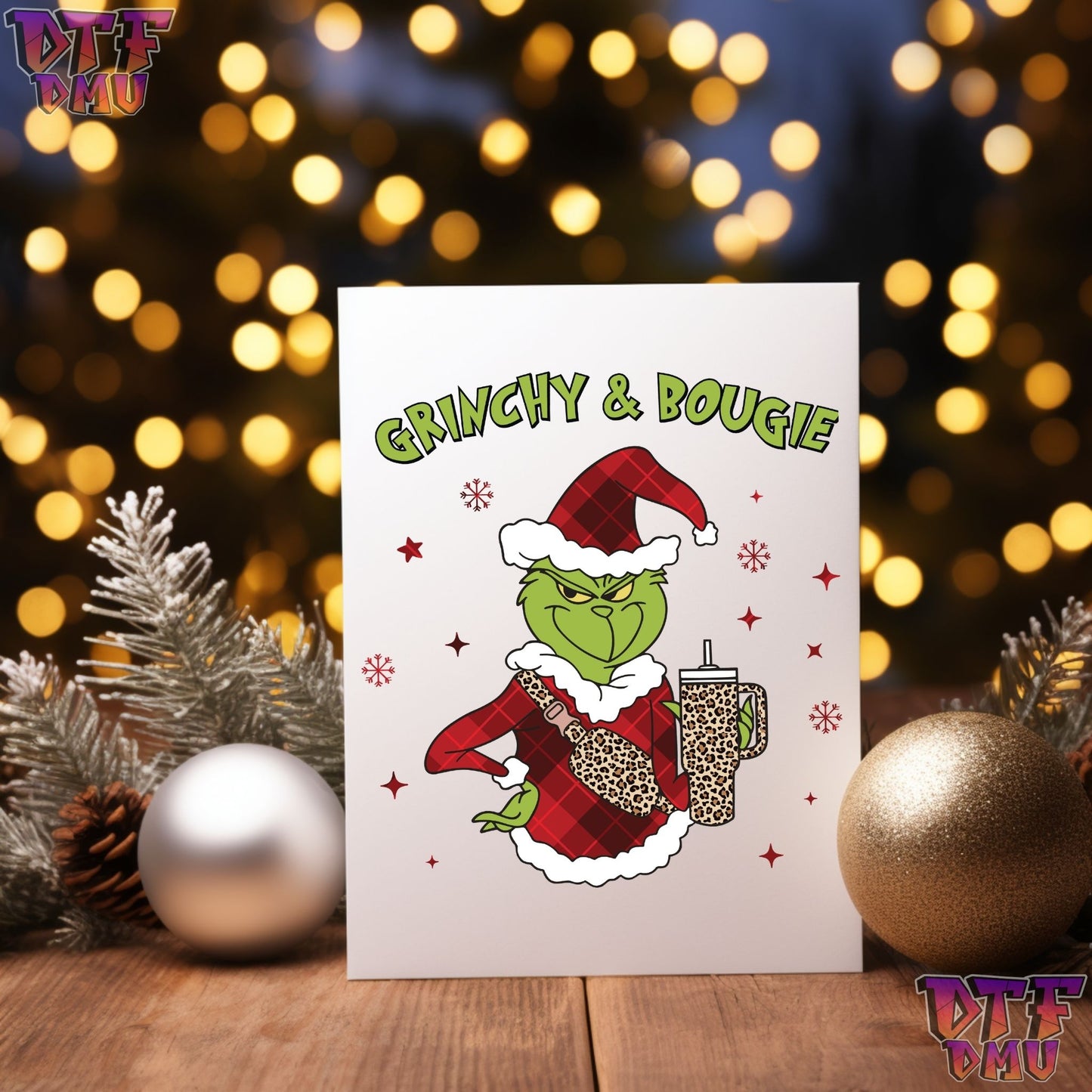 GRINCHY AND BOUGIE T-SHIRT DTF Transfer Print Only