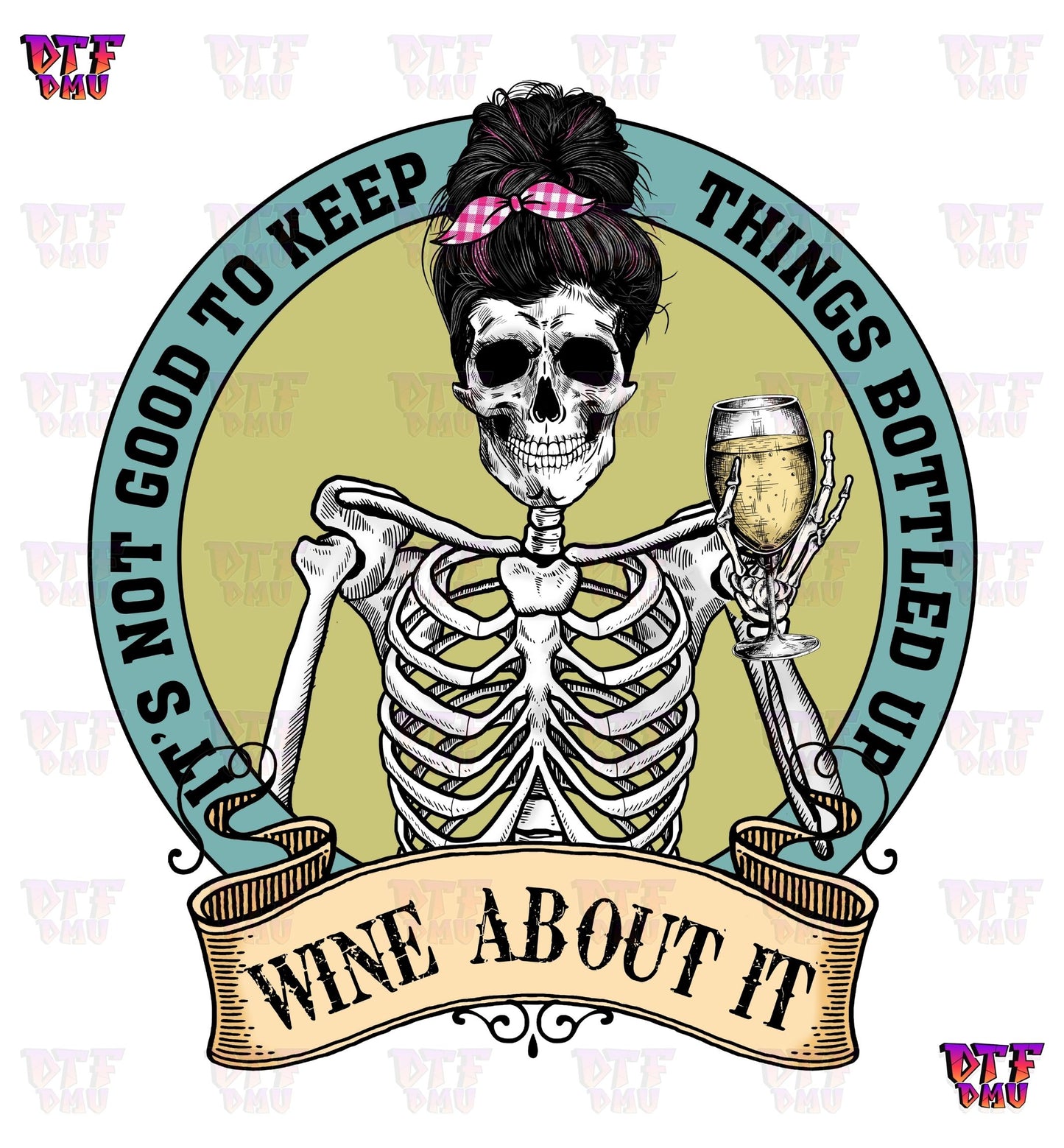 Wine About It (DTF Ready to Apply Transfer Print)