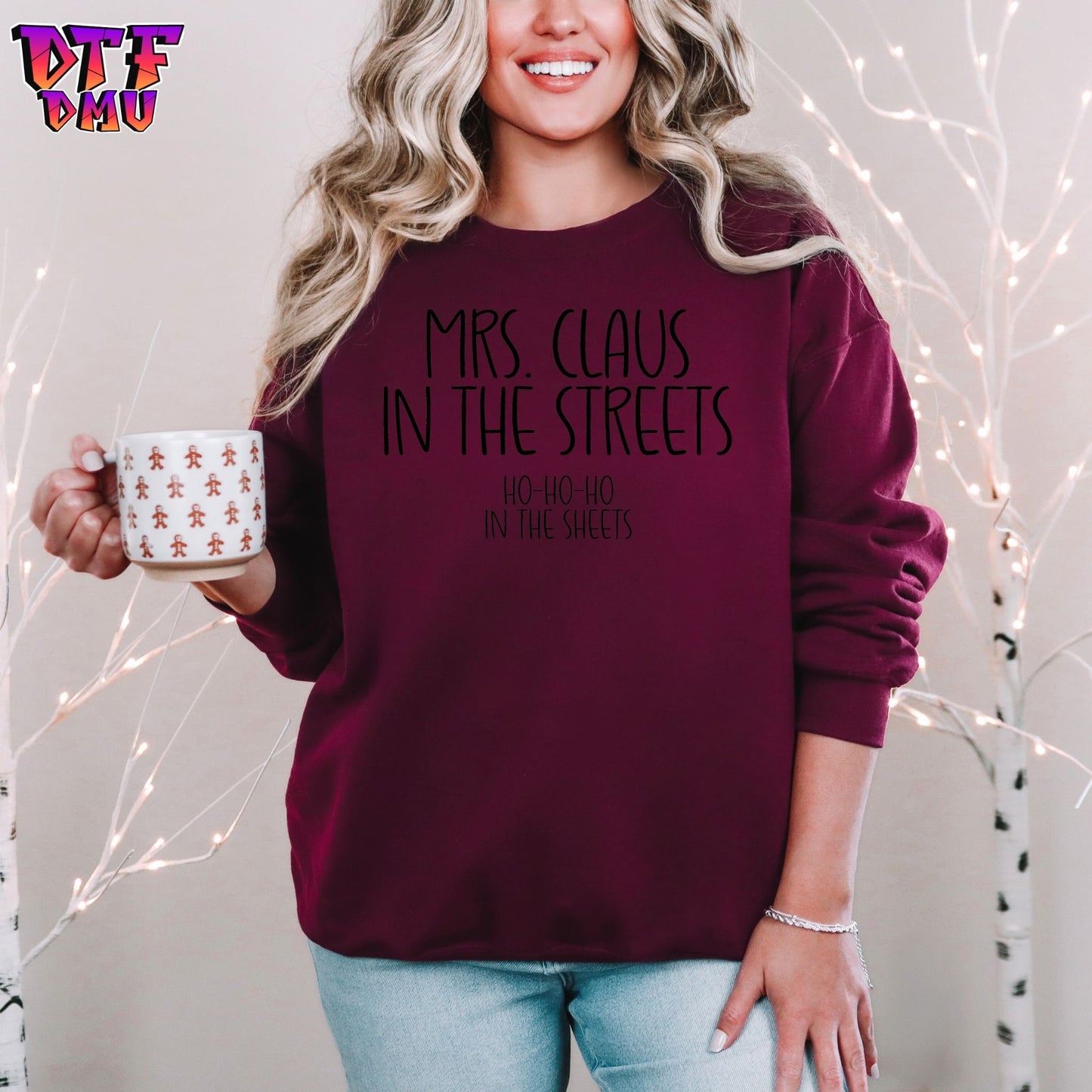 MRS. CLAUS IN THE STREETS HO HO HO IN THE SHEETS DTF Transfer Print Only