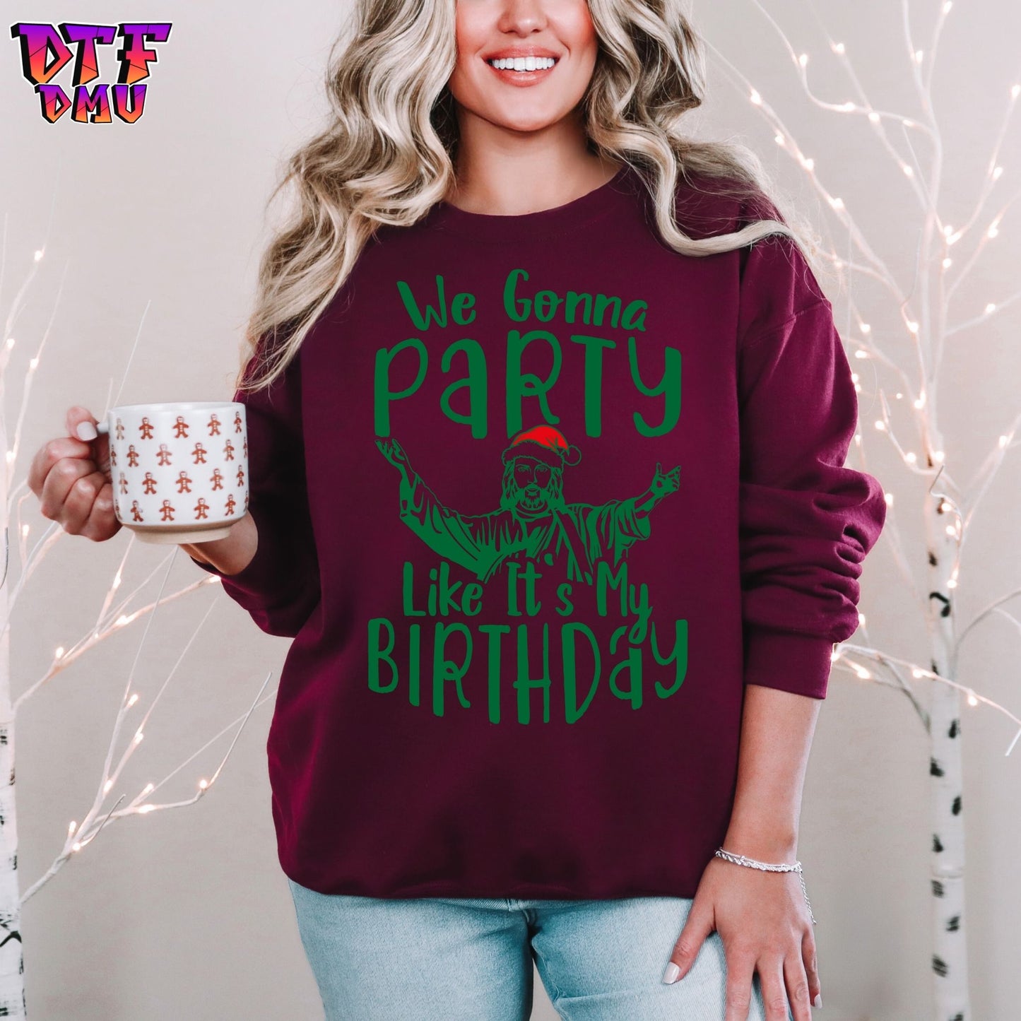 Party Like its my Birthday Christmas DTF Transfer