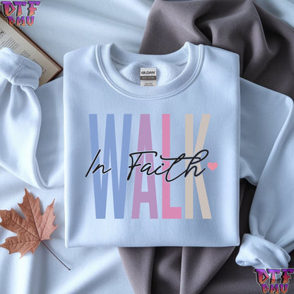 WALK in Faith Christian DTF Transfer Print.