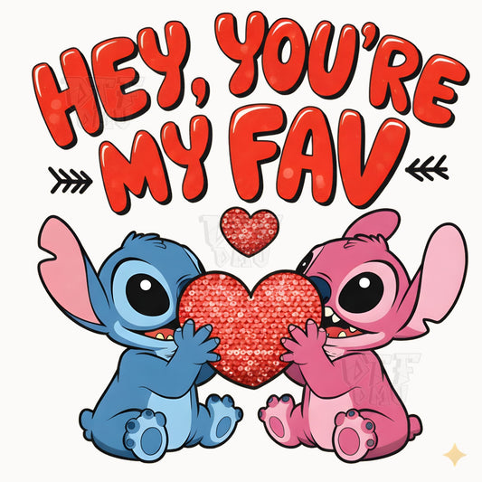 You're My FAV Valentine's Day DTF Transfer Print Only.