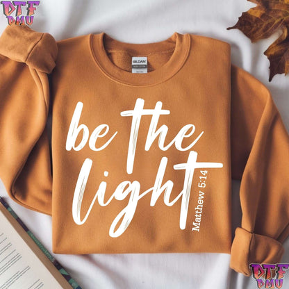 Be The LIGHT Christian DTF Transfer Print.