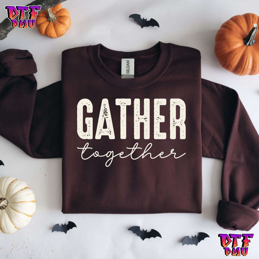 Gather Together (DTF Ready to Apply Transfer Print)