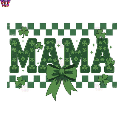 MAMA St. Patrick's Day DTF Transfer print Only.