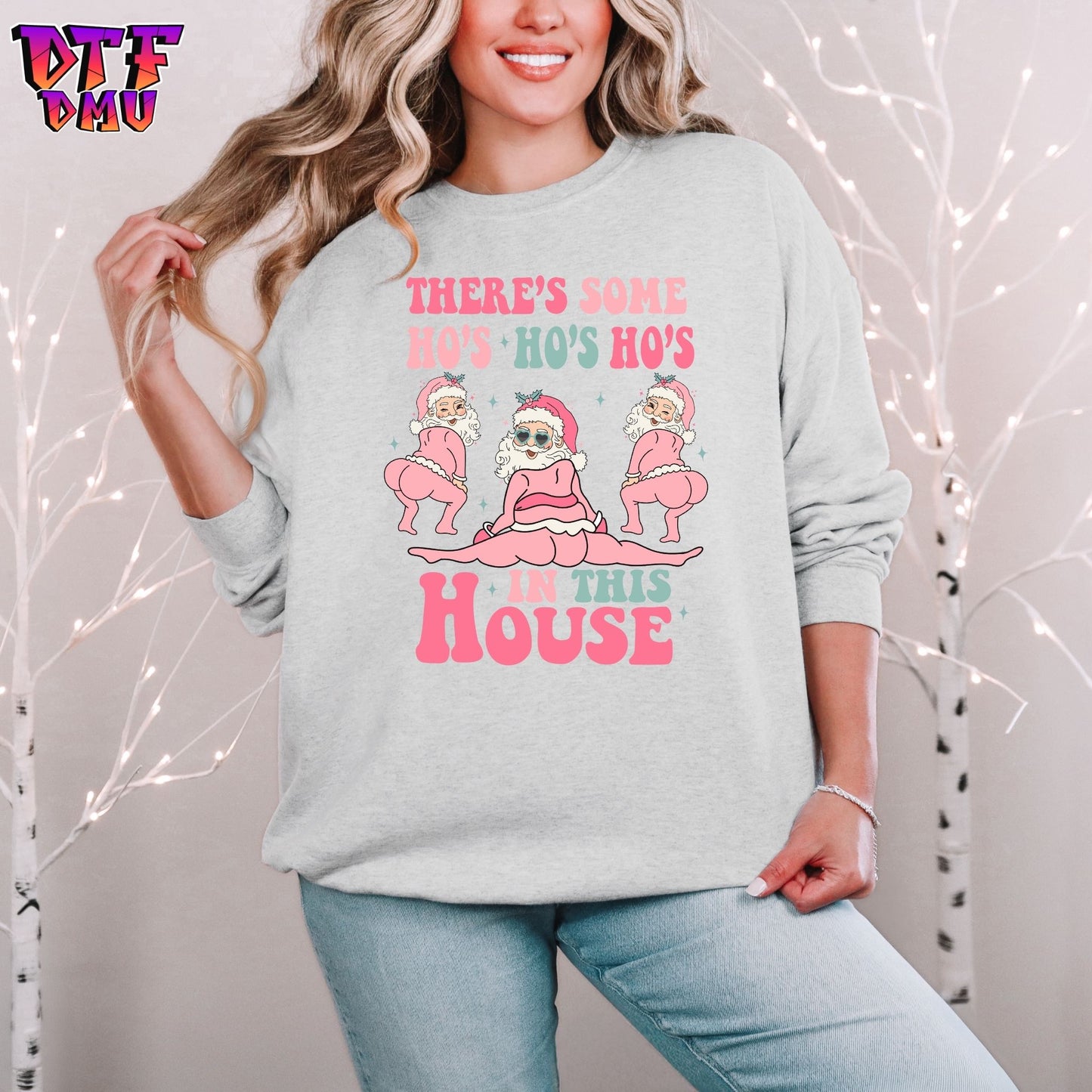 HO's  HO's  HO's in this HOUSE  DTF Transfer Prints