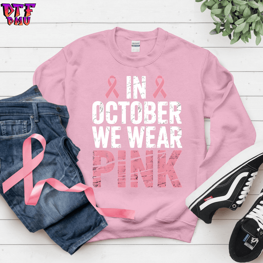IN OCTOBER WE WEAR PINK Cancer DTF Transfer Print.