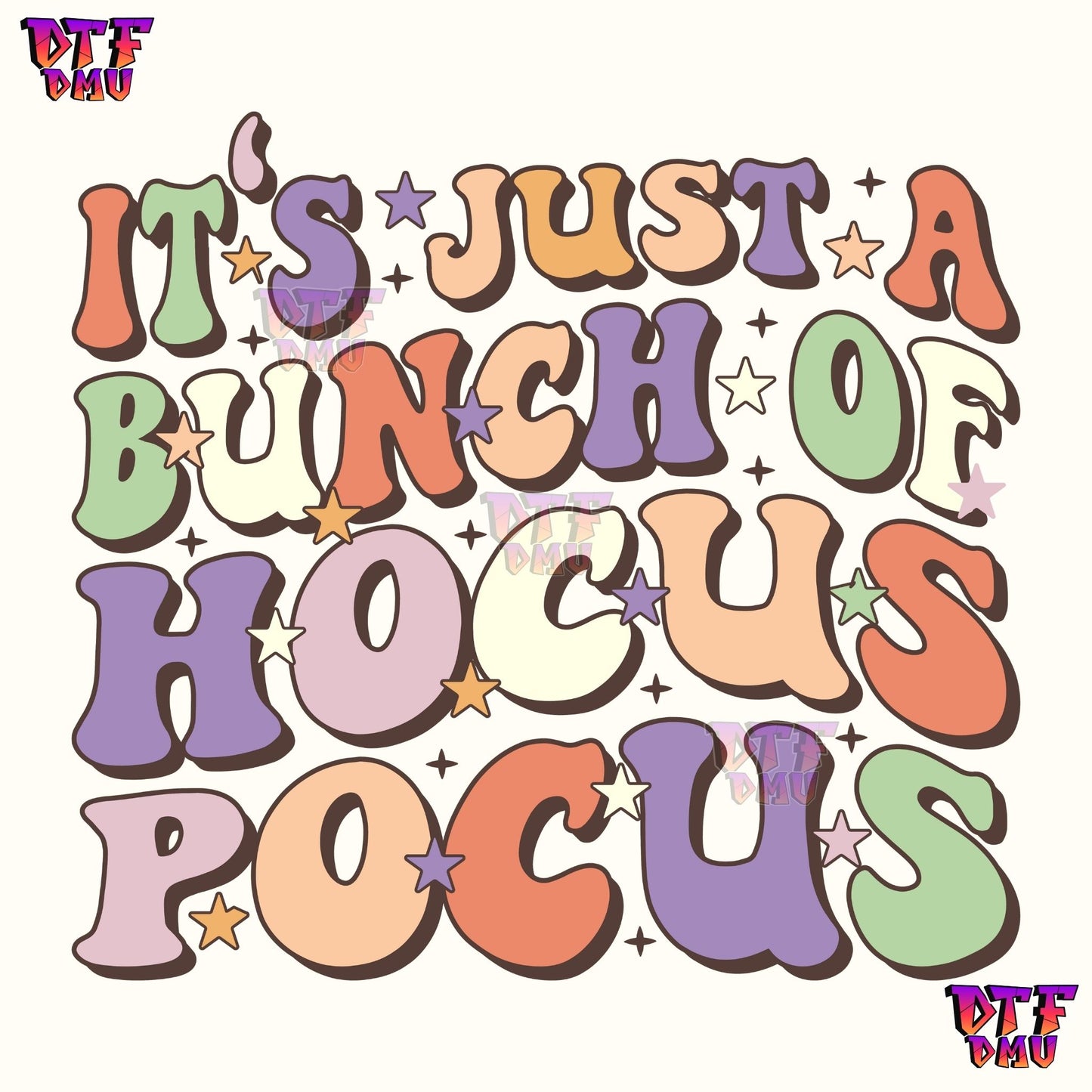 IT'S JUST A BUNCH OF HOCUS POCUS (DTF Ready to Apply Transfer Print)
