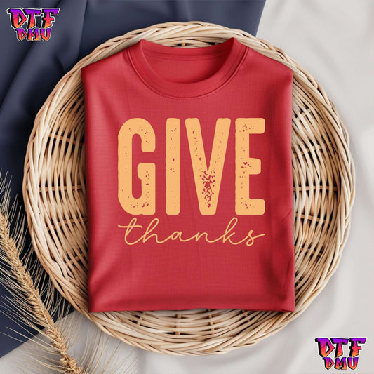 Give Thanks (DTF Ready to Apply Transfer Print)