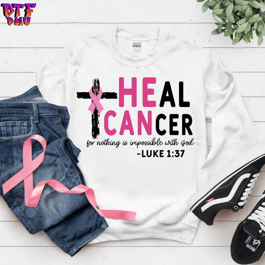 HE CAN (HEAL CANCER) DTF Transfer Print.