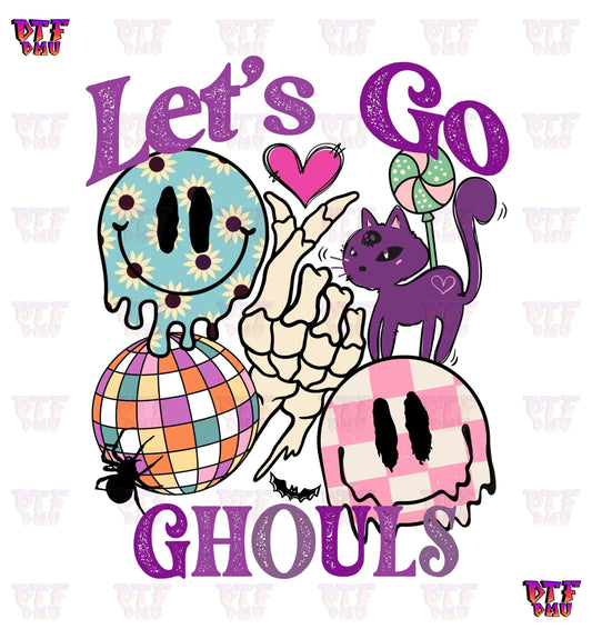 Let's Go Ghouls (DTF Ready to Apply Transfer Print)