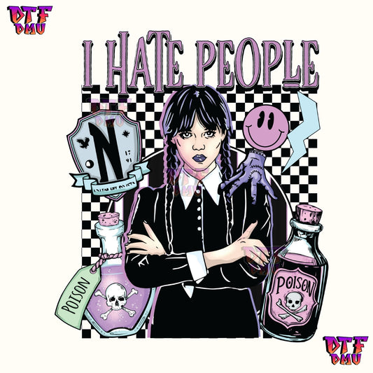 I hate People Wednesday (DTF Ready to Apply Transfer Print)